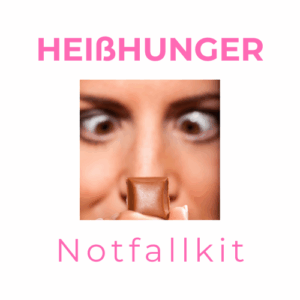 Heißhunger Notfallkit